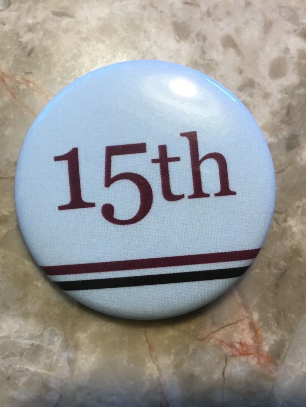 Pin back Button 15th (15th Anniversary,Reunion, Birthday, Job) years
